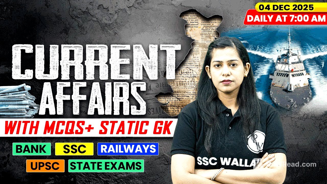 Current Affairs Today | 04 December Current Affairs 2025 | Daily Current Affairs | By Krati Mam