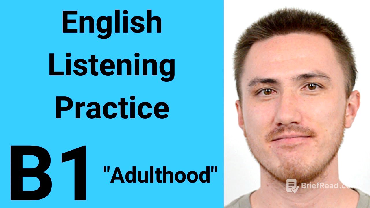 B1 English Listening Practice - Adulthood
