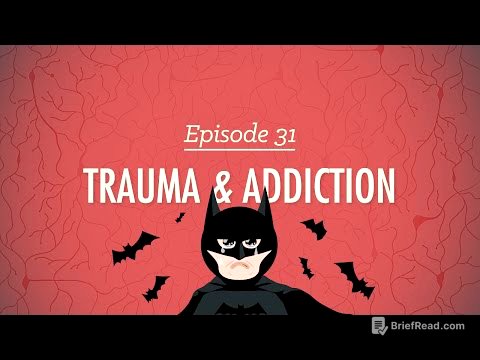 Trauma and Addiction: Crash Course Psychology #31