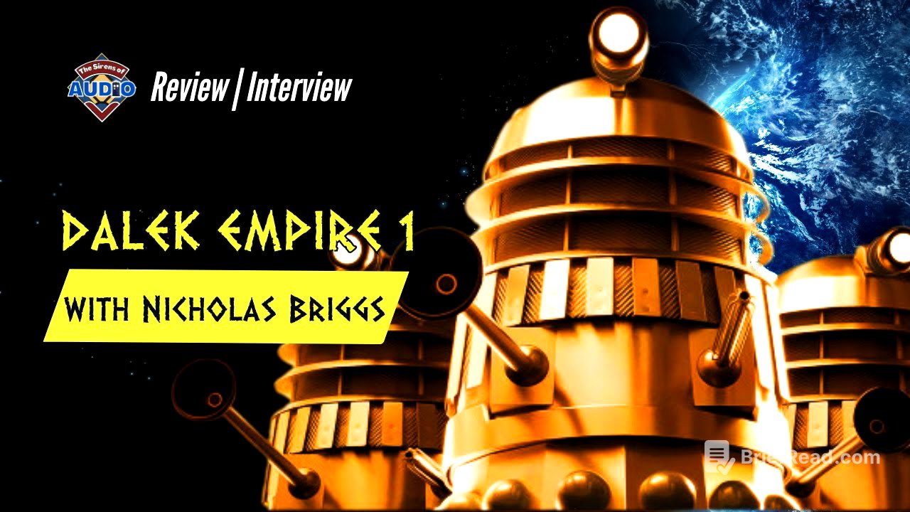 Dalek Empire - The Original Big Finish Doctor Who Spinoff with its Creator, Nicholas Briggs