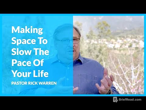 Making Space To Slow The Pace Of Your Life with Rick Warren