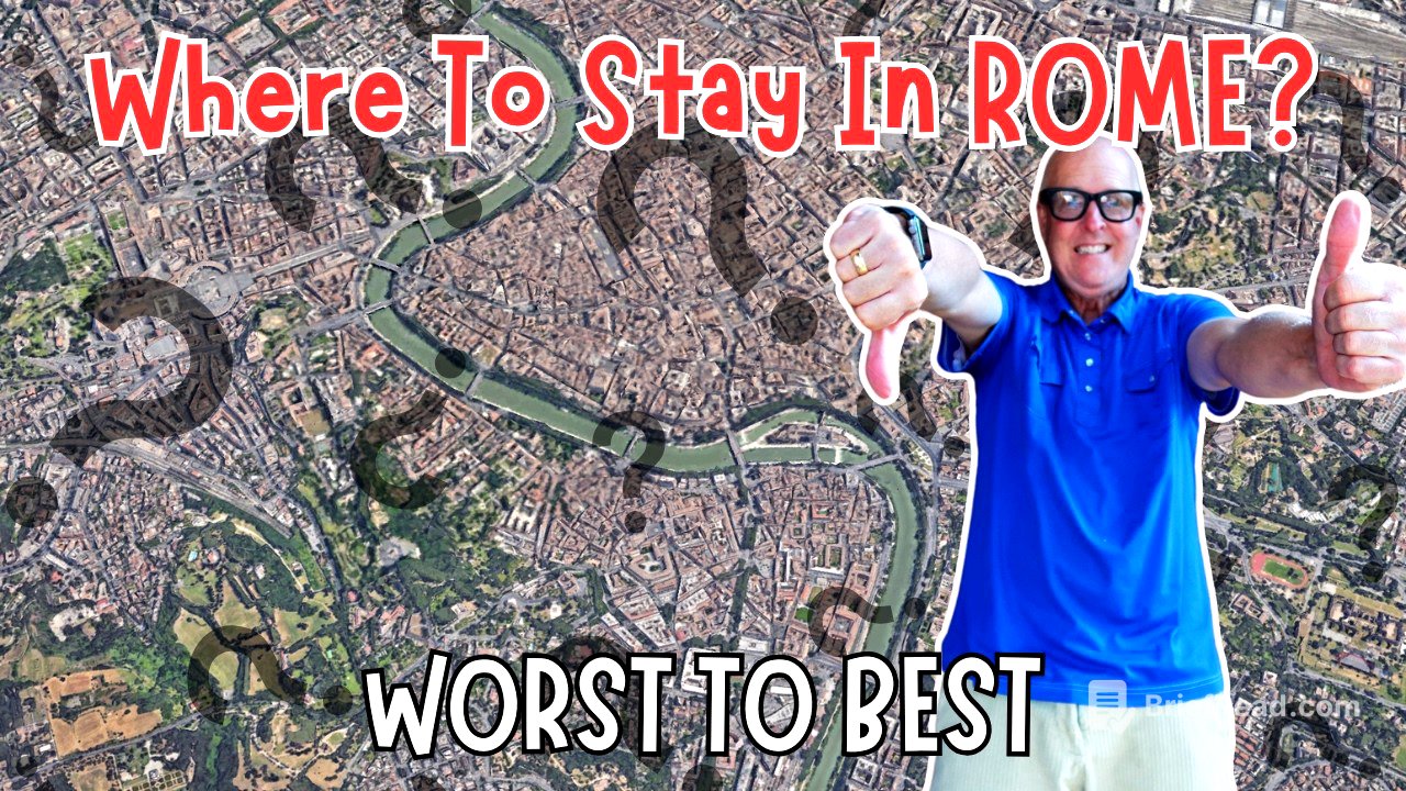 Where to Stay in Rome & Where To Avoid. My Top 10 Home Bases in Rome.