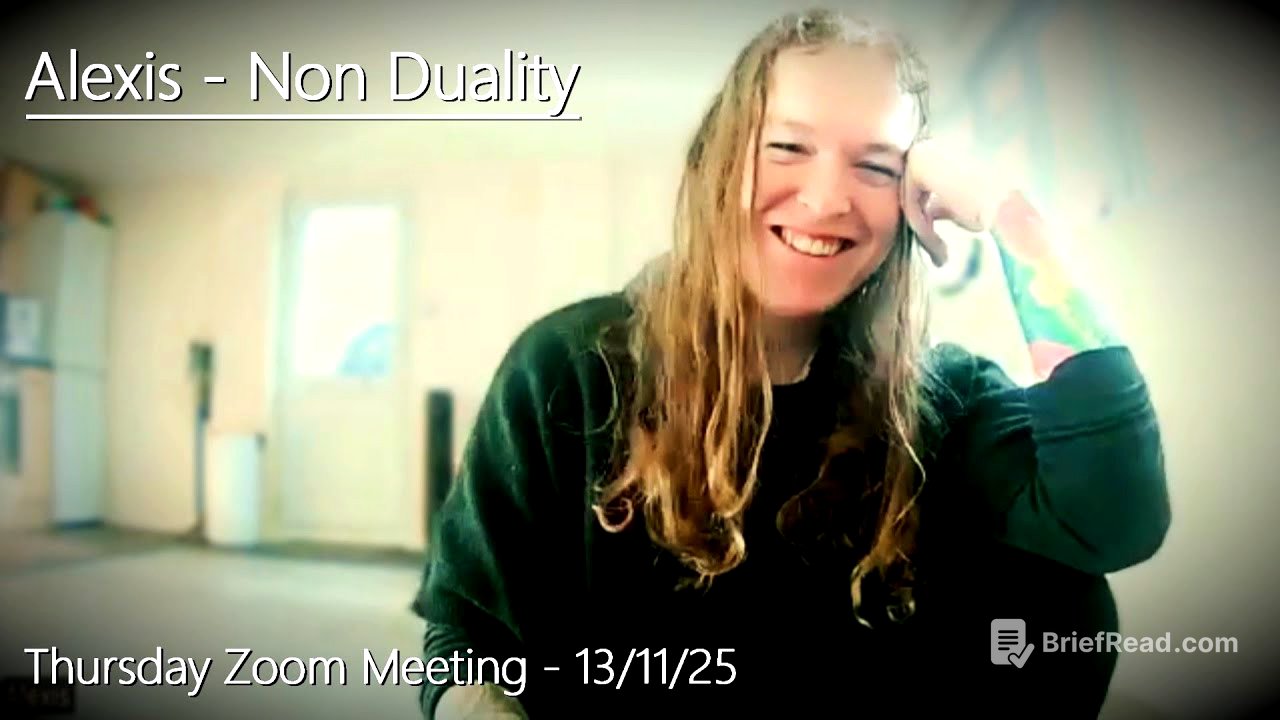 Alexis - Non Duality - Thursday Zoom - 13/11/25