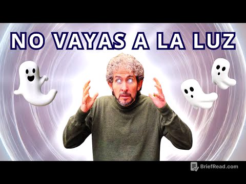 ¡No Vayas a la Luz! Lo Que Nadie Te Dice Sobre la Muerte