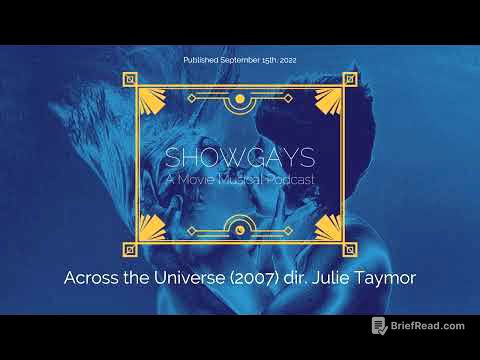 Across the Universe (2007) dir. Julie Taymor | Showgays: A Movie Musical Podcast