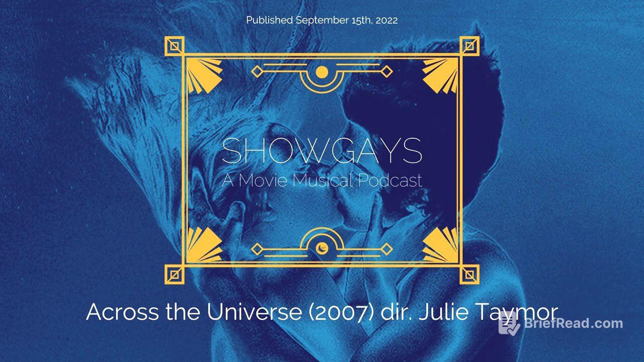 Across the Universe (2007) dir. Julie Taymor | Showgays: A Movie Musical Podcast