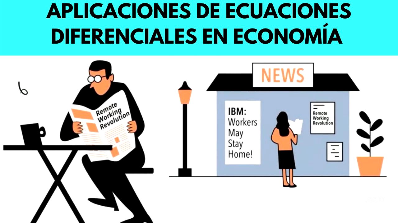 USOS DE LAS ECUACIONES DIFERENCIALES LINEALES DE PRIMER ORDEN EN ECONOMÍA