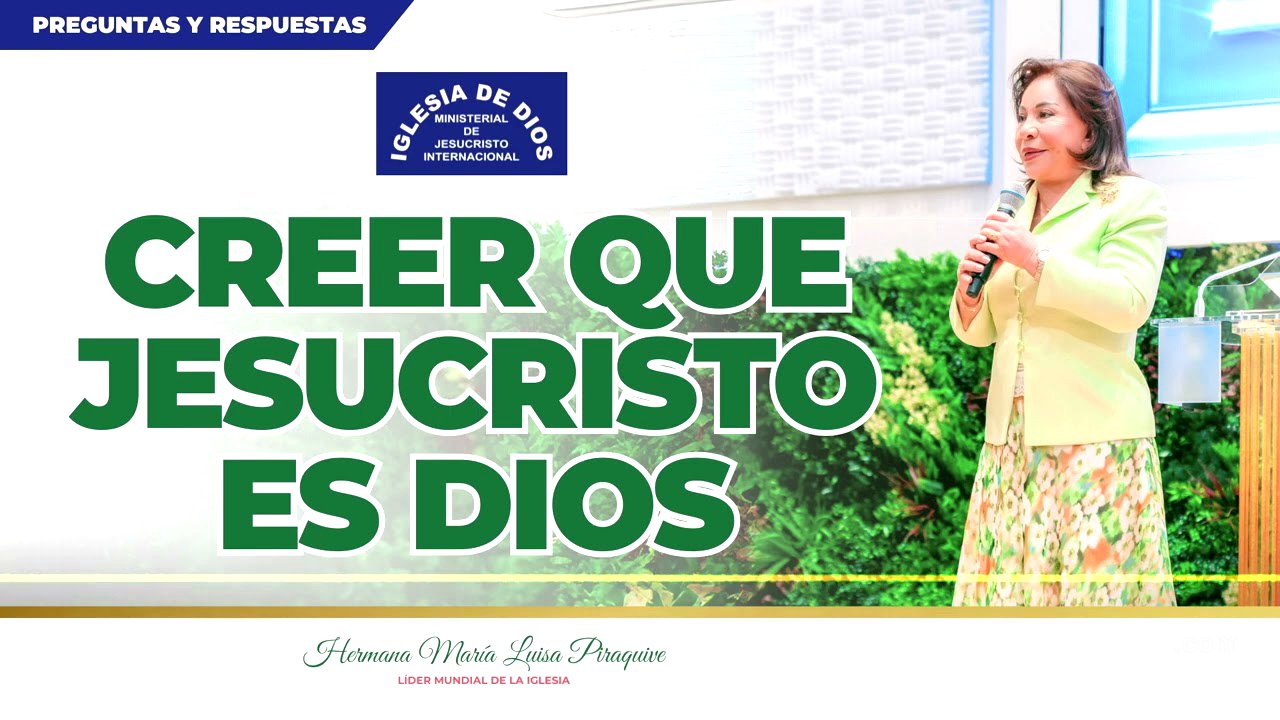 Creer que Jesucristo es Dios (Pregunta y respuesta) Hna. María Luisa Piraquive #IDMJI
