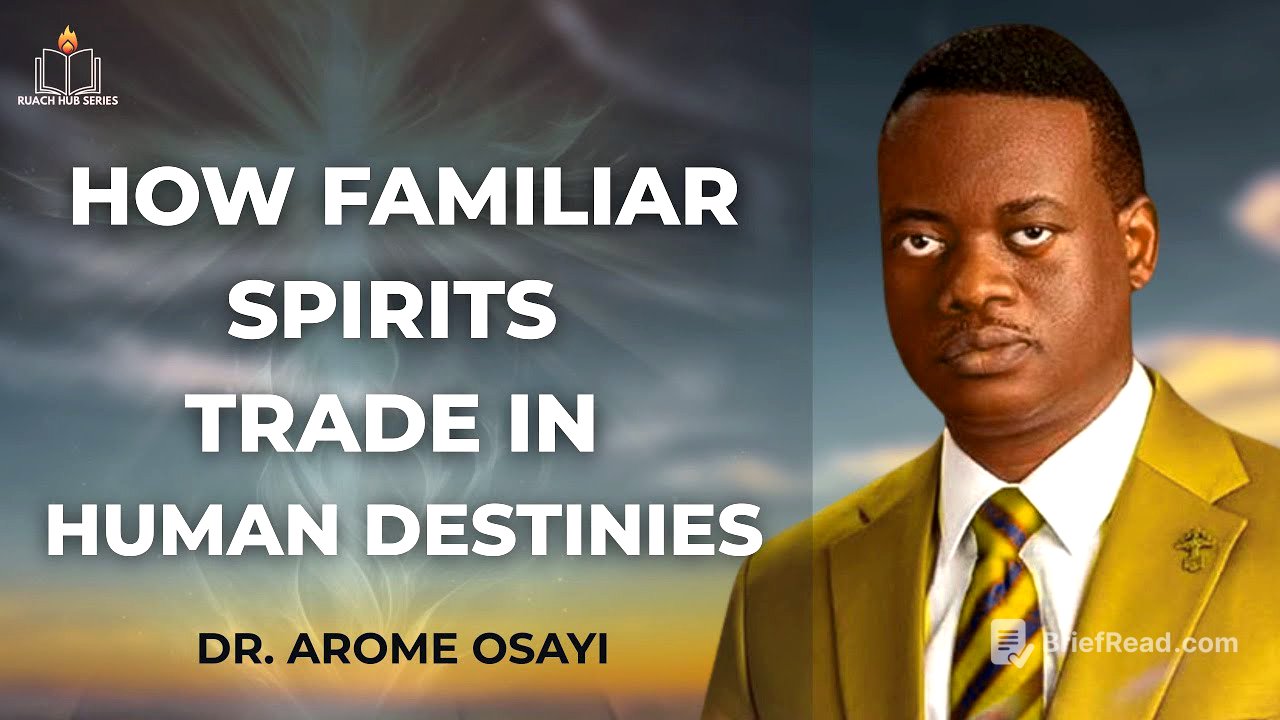 HOW FAMILIAR SPIRITS TRADE IN HUMAN DESTINIES || APOSTLE AROME OSAYI
