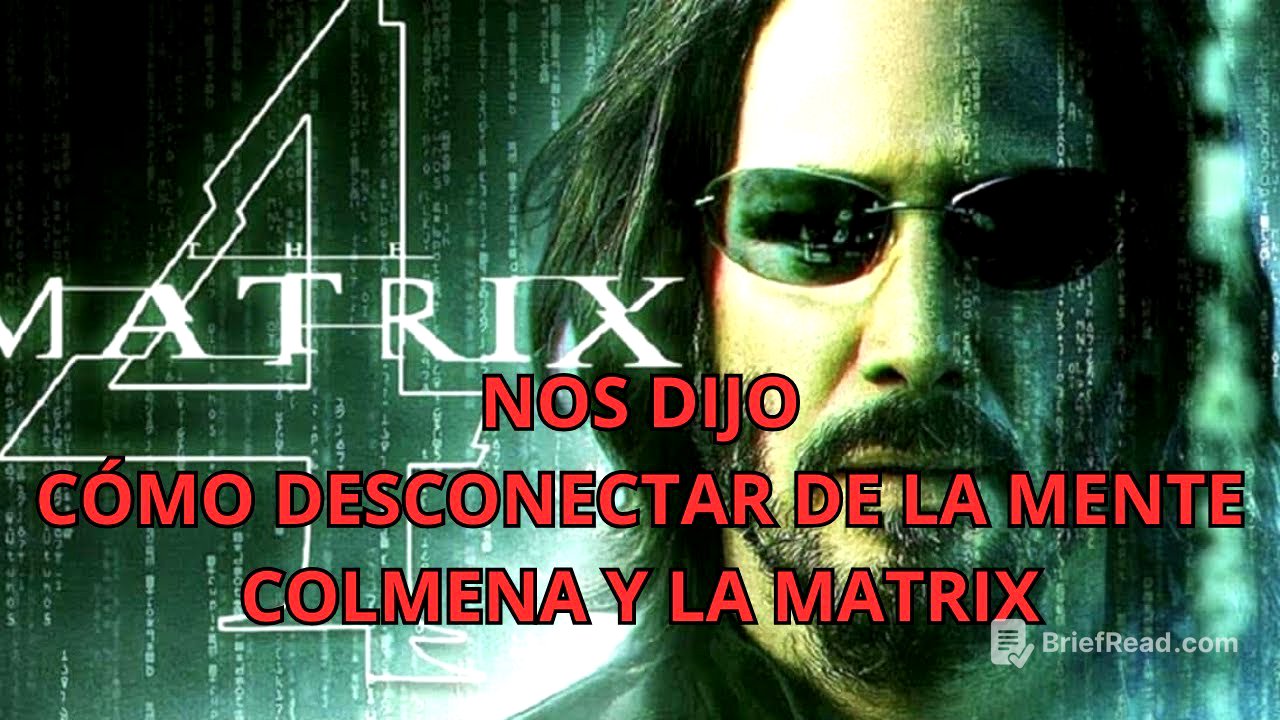 NOS DIJO CÓMO DESCONECTAR DE LA MATRIX, Y LA MENTE COLMENA
