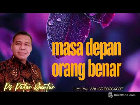 MASA DEPAN ORANG BENAR   - PETER GUNTUR