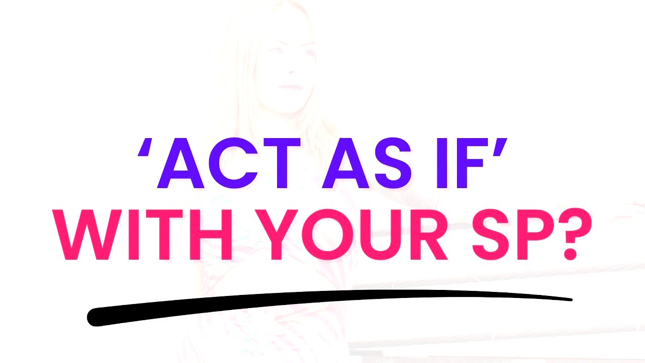 How do you "Act as If" if you're not in a Relationship with your SP in the 3D? | #lawofassumption