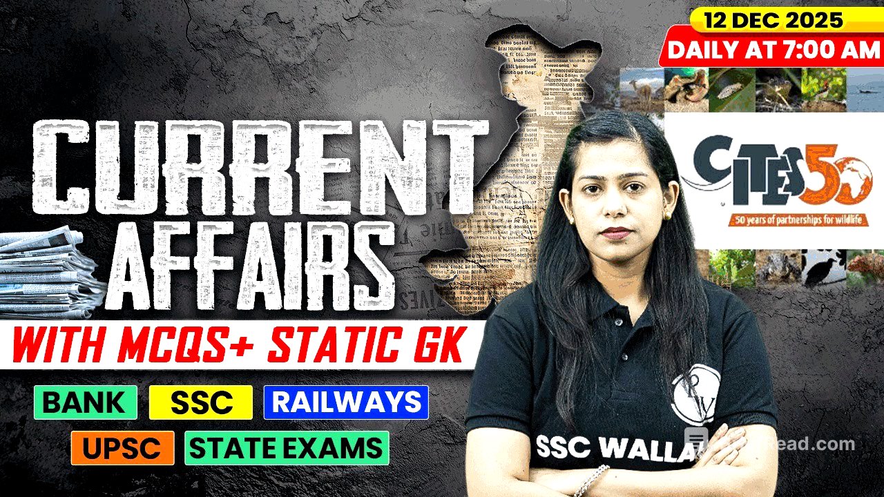 Current Affairs Today | 12 December Current Affairs 2025 | Daily Current Affairs | By Krati Mam