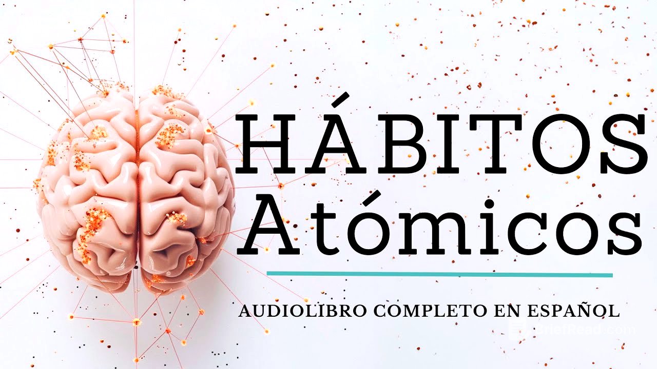 Habitos atomicos de james clear - Audiolibro completo en español voz humana