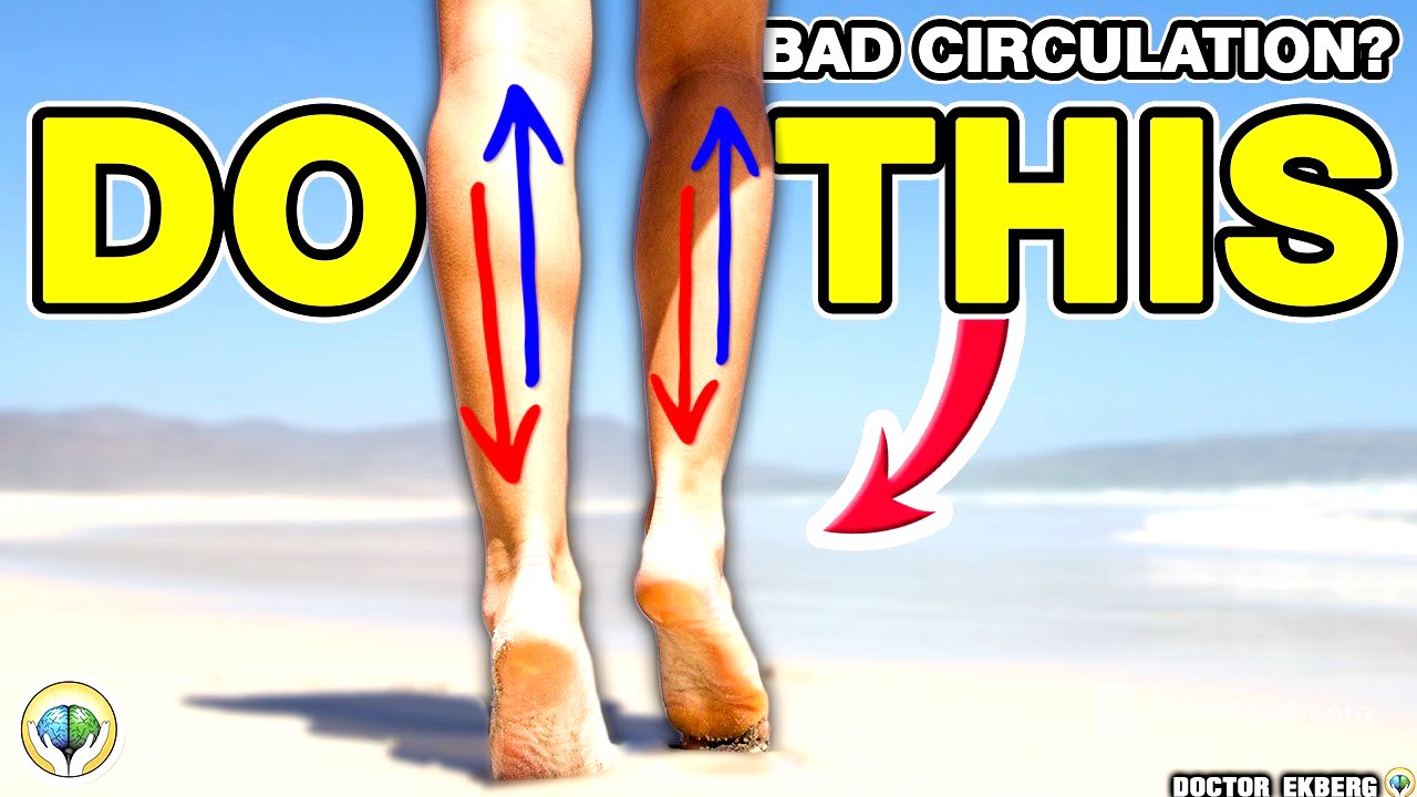Top 10 Exercises to Improve Circulation & Blood Flow in Your Feet and Legs