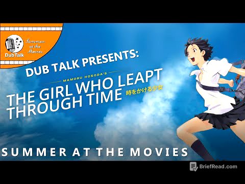 Dub Talk Presents: Summer at the Movies (Season 4) - The Girl Who Leapt Through Time