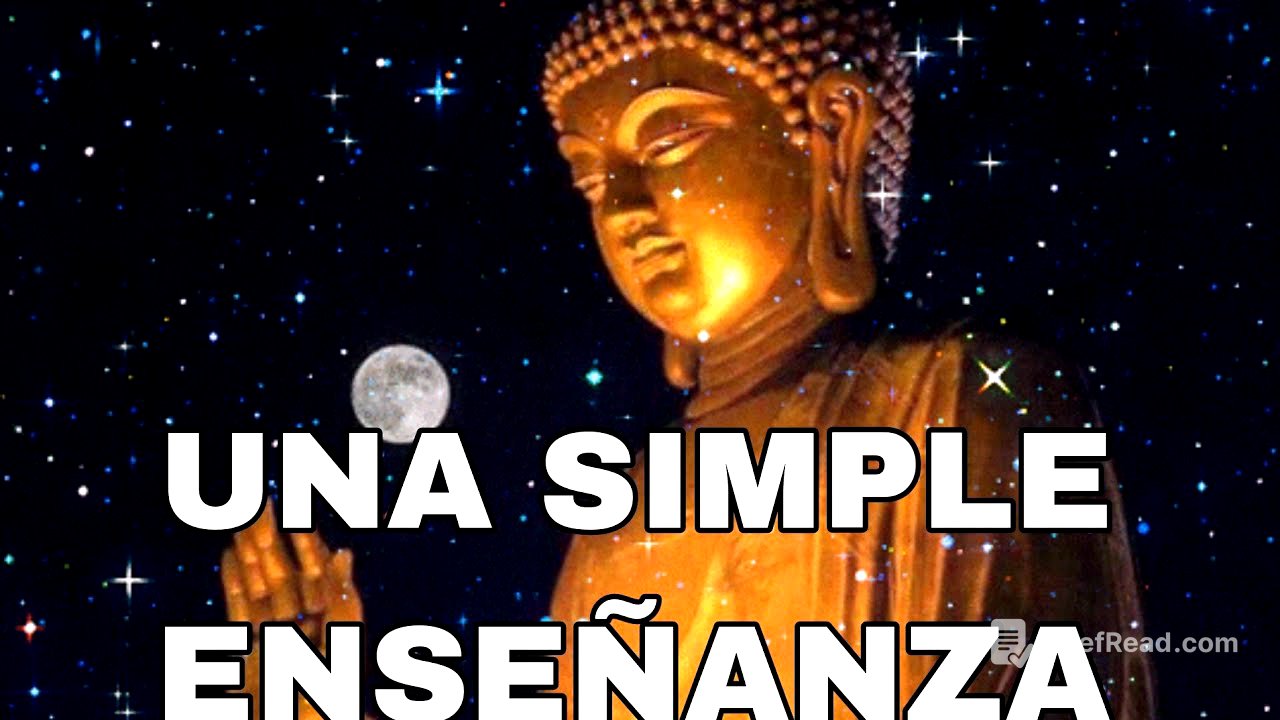 La mayor enseñanza del Buda que debería Revoluciónar a la HUMANIDAD