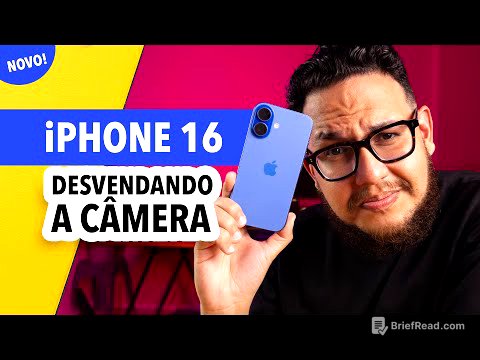🔥 iPhone 16 - OS SEGREDOS DA CÂMERA