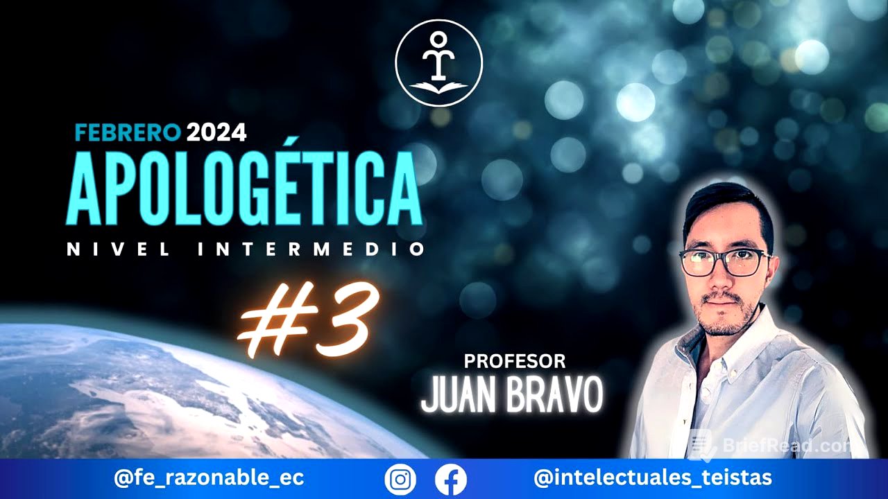 Curso: APOLOGÉTICA - CLASE 3.  Prof: Juan Bravo