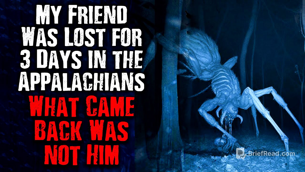 "My friend was Lost for 3 Days in the Appalachian...What came Back WASN'T HIM" Creepypasta