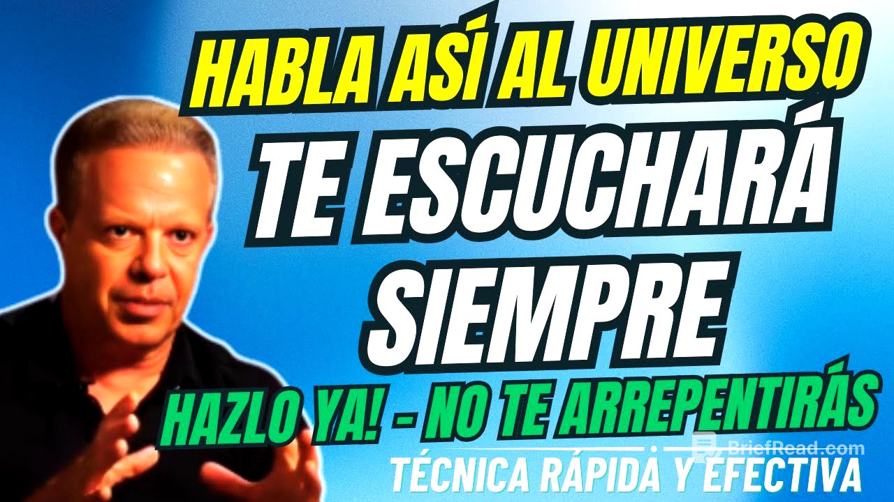 EL SECRETO Para Que El Universo TE ESCUCHE y Responda Rápido | Joe Dispenza