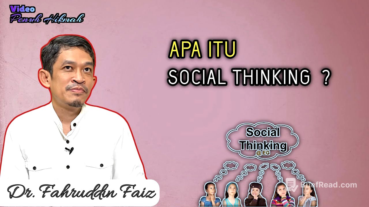 APA ITU SOCIAL THINKING - BERPIKIR SOSIAL - NGAJI FILSAFAT DR FAHRUDDIN FAIZ