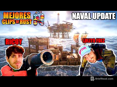 🚀NAVAL UPDATE 🚀 MEJORES CLIPS RUST 🔥STREAMERS HISPANOS🔥 EP:13 | Lolito FDEZ Agustabell Ricoy23 M2 |