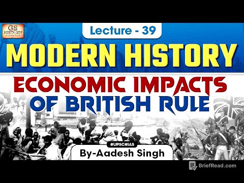 Economic Impacts of British Rule | Indian Modern History | UPSC | Lecture 39 | Aadesh Singh