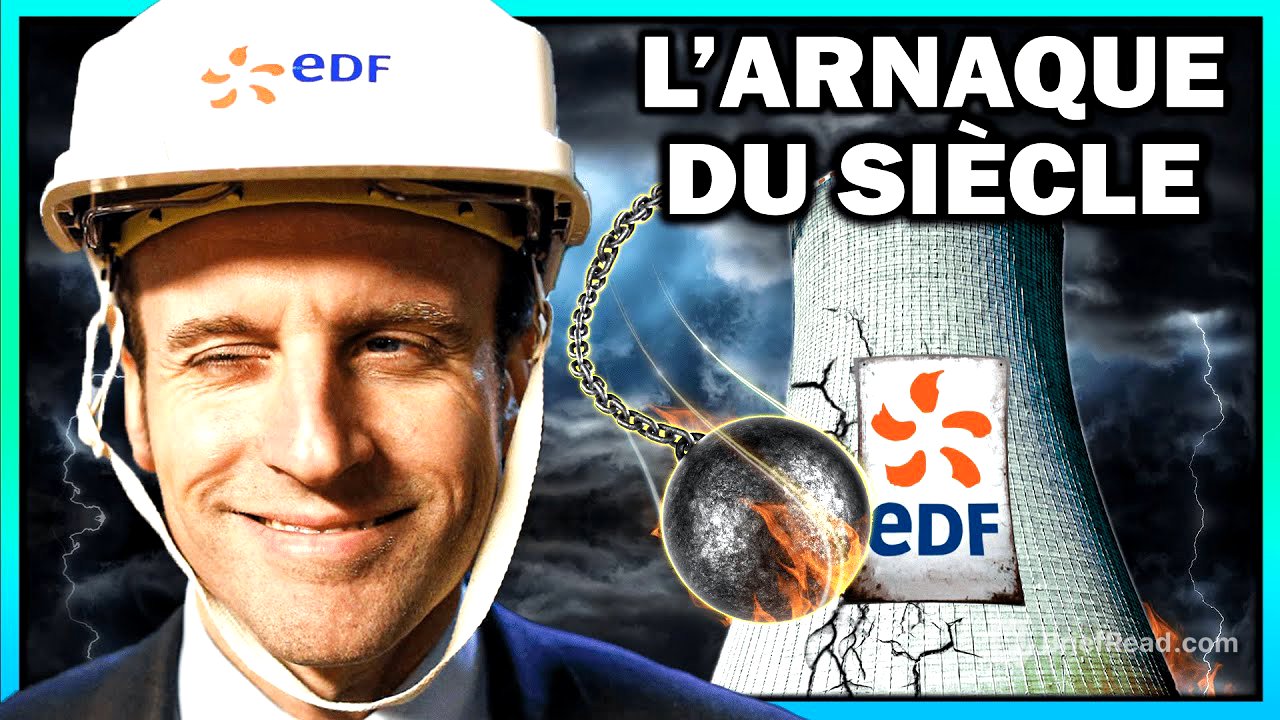 💡EDF - Le Désastre Industriel que l'on vous cache