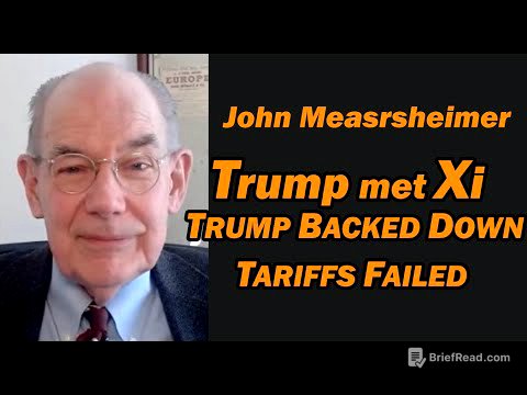 Trump met Xi, TRUMP BACKED DOWN: Tariffs Failed / John Mearsheimer