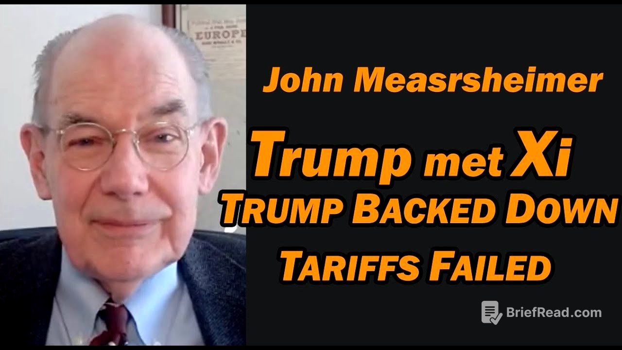 Trump met Xi, TRUMP BACKED DOWN: Tariffs Failed / John Mearsheimer