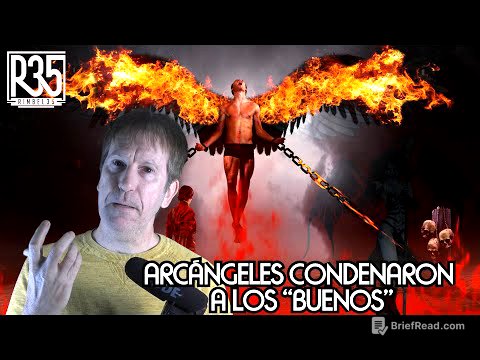 EL MAYOR ENGAÑO A LA HUMANIDAD: ARCÁNGELES ERAN LOS MALOS
