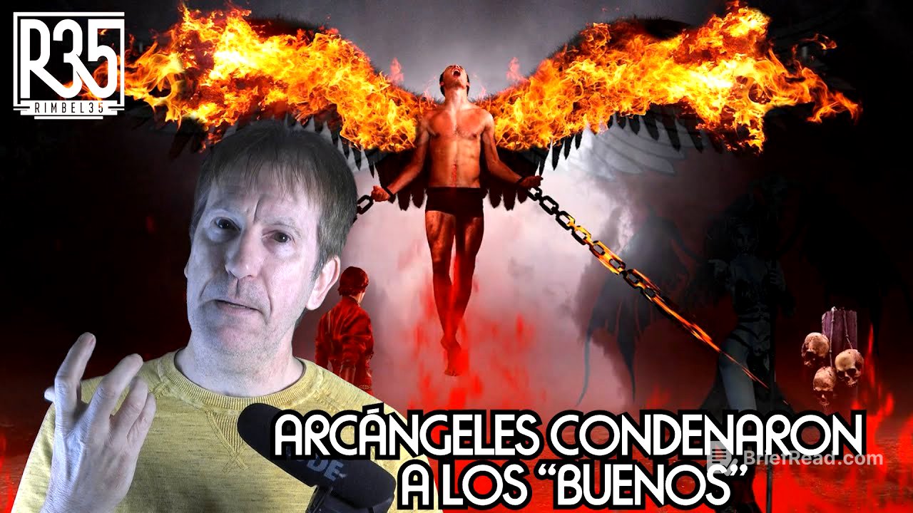 EL MAYOR ENGAÑO A LA HUMANIDAD: ARCÁNGELES ERAN LOS MALOS