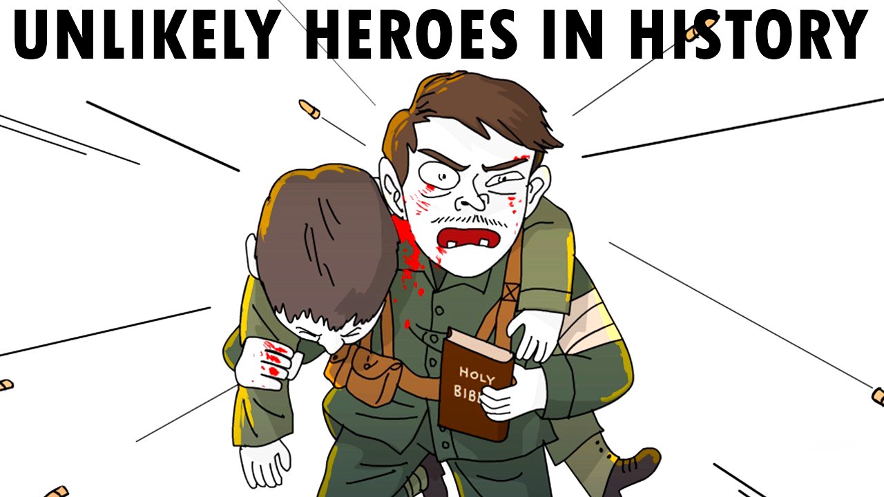Most Unlikely Heroes in History