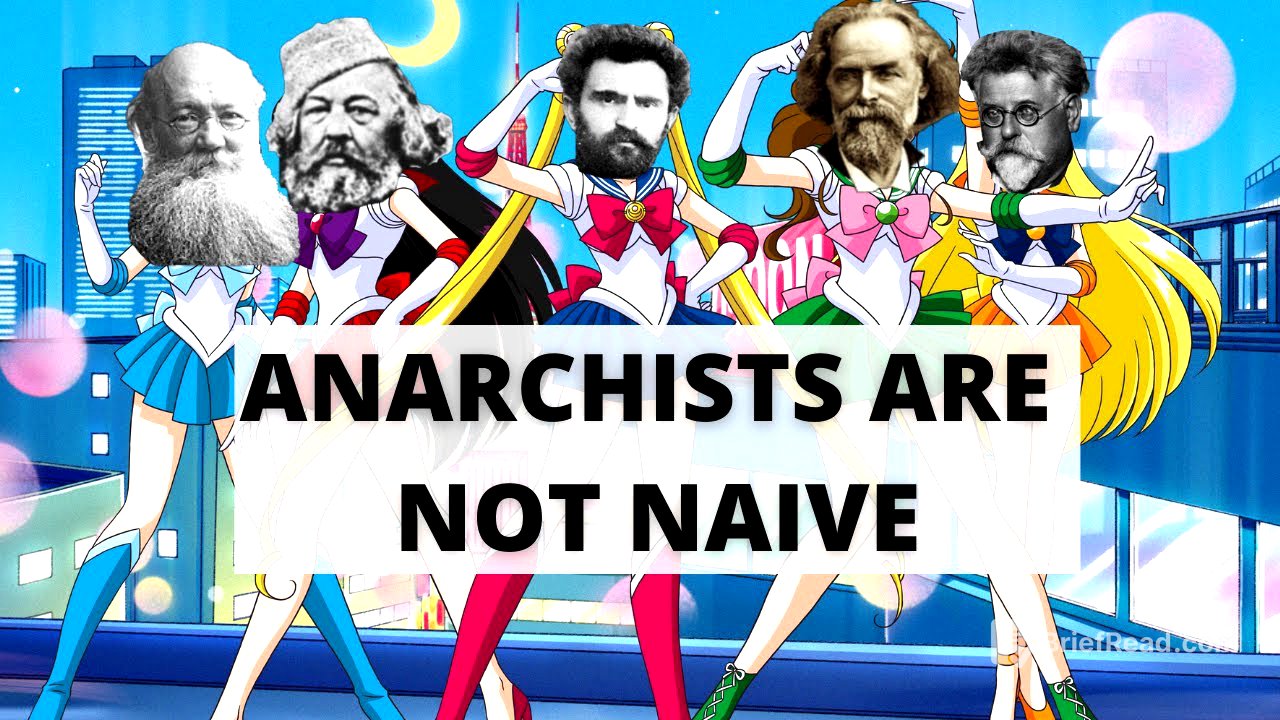 Anarchists Are Not Naive About Human Nature