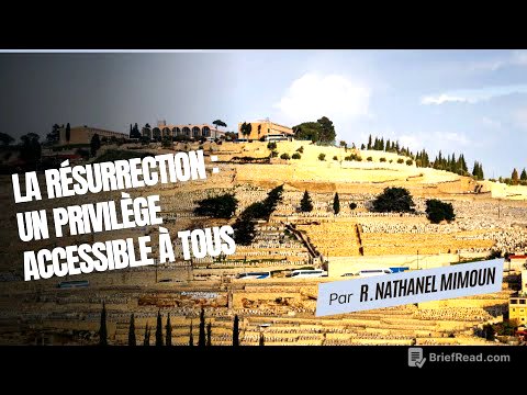 LA RÉSURRECTION : Un privilège accessible à tous