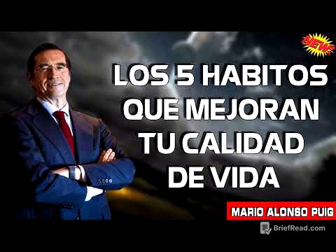 DR. MARIO ALONSO PUIG 2023 - LOS 5 HABITOS QUE MEJORAN TU CALIDAD DE VIDA - SUPERACION PERSONAL