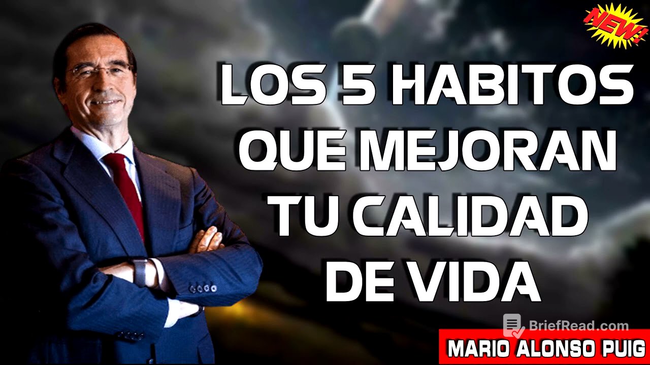 DR. MARIO ALONSO PUIG 2023 - LOS 5 HABITOS QUE MEJORAN TU CALIDAD DE VIDA - SUPERACION PERSONAL
