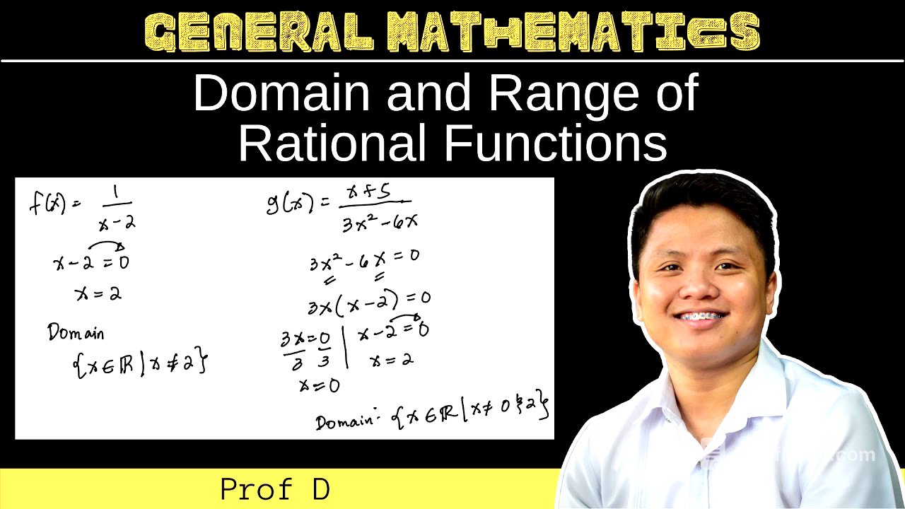 Domain and Range of Rational Functions | General Mathematics | Prof D