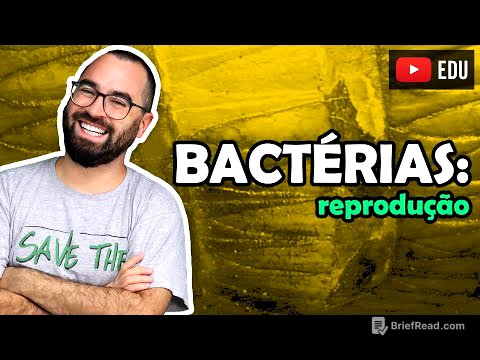 Reprodução Bacteriana - Aula 05 - Módulo IV: Microbiologia, Fungos e Protistas | Prof Gui