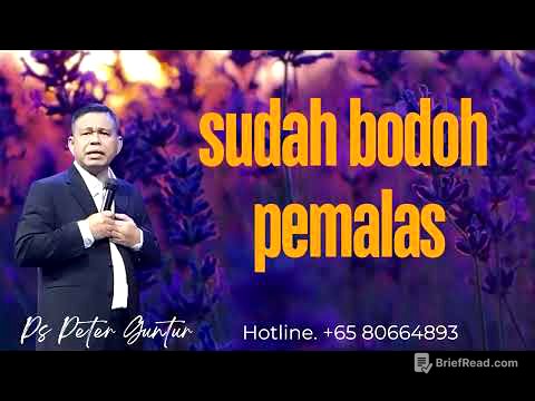 SUDAH PEMALAS BODOH  - PETER GUNTUR