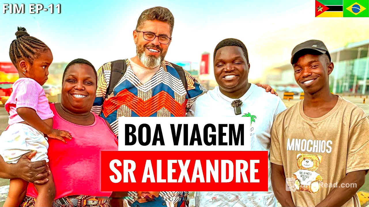 CHEGOU AO FIM A VISITA EM MOÇAMBIQUE 🇲🇿 DO NOSSO AMIGO ALEXANDRE 🇧🇷 A PARTIDA EP - 11