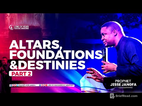 Altars, Foundations and Destinies -2 || Prophet Jesse Jangfa
