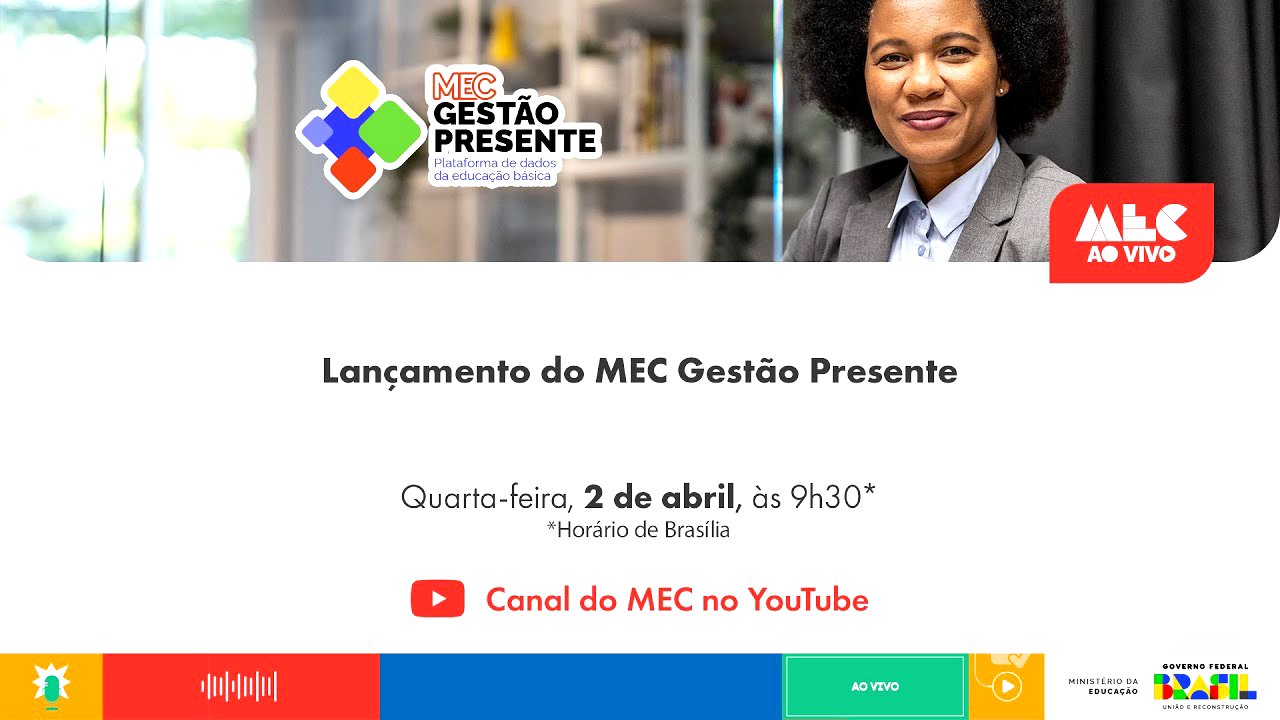 #MECAoVivo | Lançamento do MEC Gestão Presente