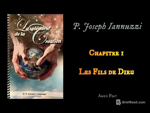 La Splendeur de la Création - 02 - Chapitre 1 - Les Fils de Dieu - P. J. Iannuzzi