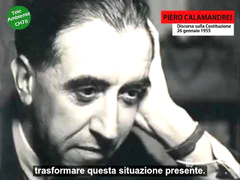 Piero Calamandrei e il discorso sulla Costituzione agli studenti di Milano -26 gennaio 1955