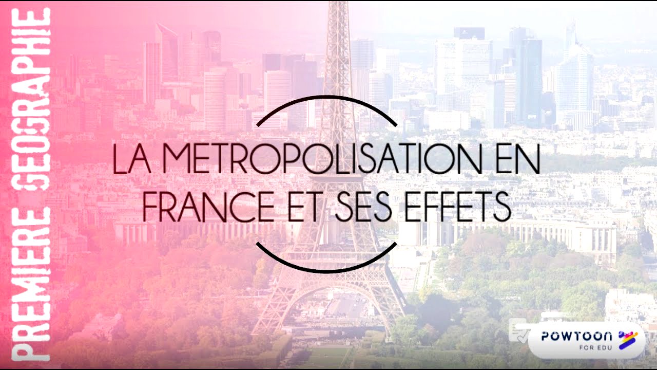 PREMIERE  La France : La métropolisation et ses effets