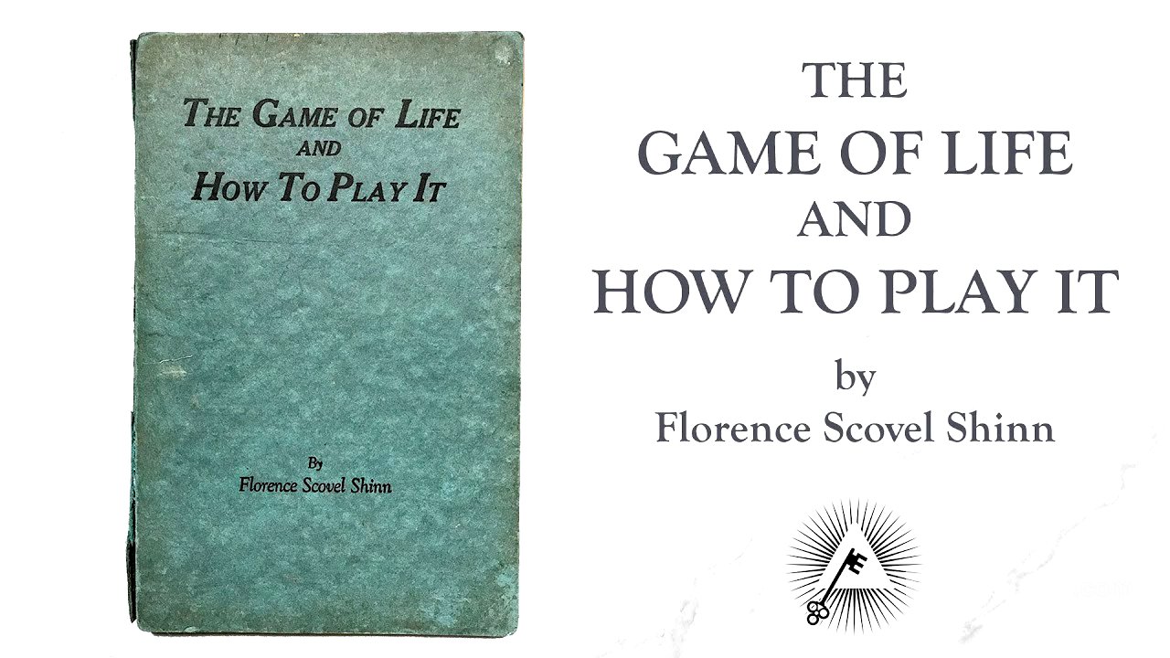 The Game of Life and How to Play it (1925) by Florence Scovel Shinn