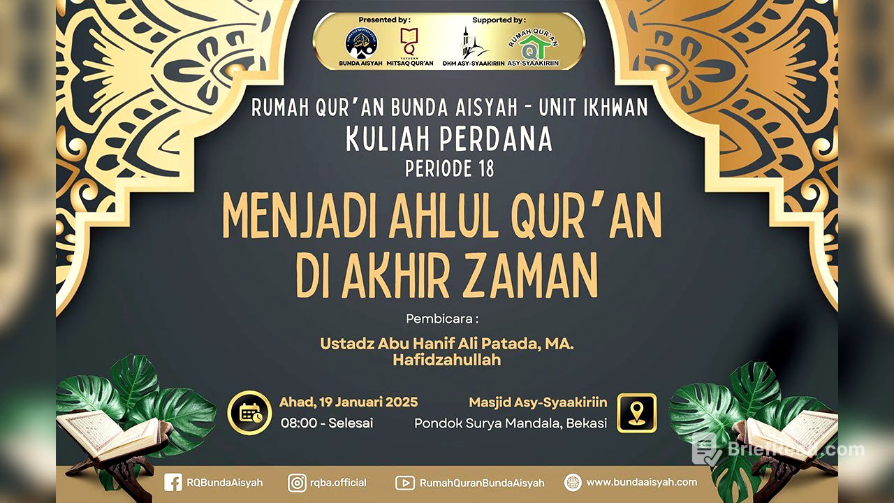 Kuliah Perdana Rumah Quran Bunda Aisyah Unit Ikhwan Periode 18
