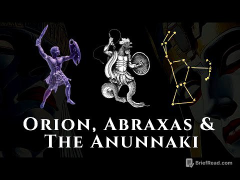 Orion, Abraxas & The Anunnaki: The Hidden History of the Stars